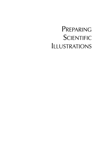 Preparing Scientific Illustrations: A Guide to Better Posters, Presentations, and Publications