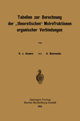 Tabellen zur Berechnung der „theoretischen“ Molrefraktionen organischer Verbindungen