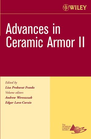 Advances in Ceramic Armor II: , Volume 27, Issue 7